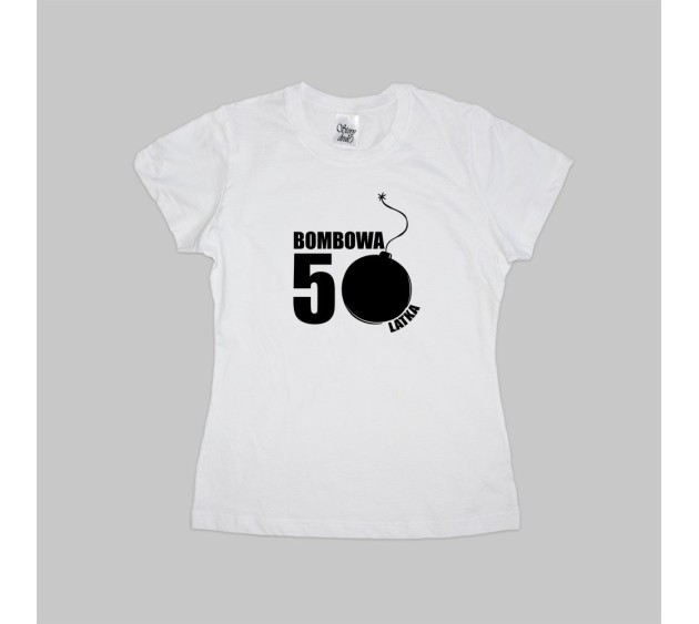 Koszulka dla 50 latki - bombowa 50